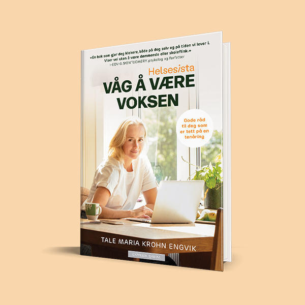 Helsesista - Våg å være voksen